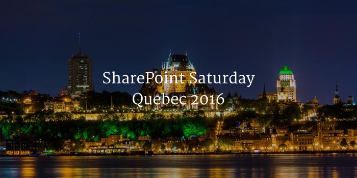 SharePoint Saturday Quebec 2016
